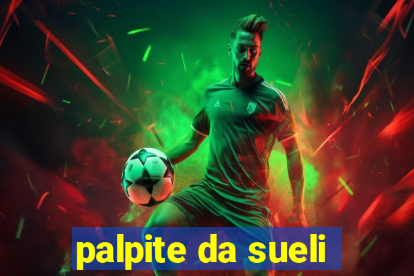 palpite da sueli